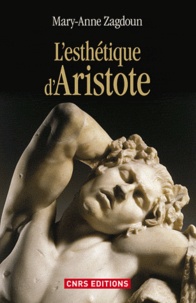 Mary-Anne Zagdoun - L'esthétique d'Aristote.