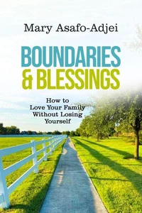 Blessings &amp; Boundaries