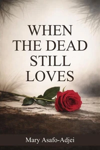 When the Dead Still Love