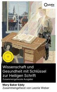 Wissenschaft und Gesundheit mit Schlüssel zur Heiligen Schrift (Zusammengefasste Ausgabe)