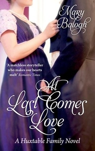 Mary Balogh - At Last Comes Love - Number 3 in series.