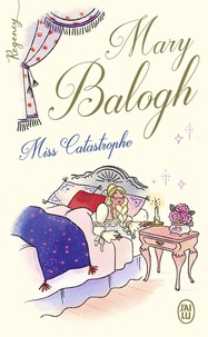 Téléchargez des livres complets gratuits en ligne Miss Catastrophe in French par Mary Balogh, Viviane Ascain 9782290371527 DJVU FB2 ePub