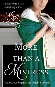 Mary Balogh - More Than A Mistress - Number 1 in series.