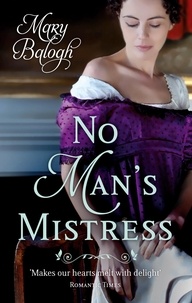 Mary Balogh - No Man's Mistress - Number 2 in series.