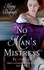 No Man's Mistress. Number 2 in series