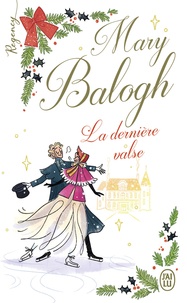 Mary Balogh - Regency  : La dernière valse.