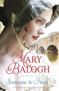 Mary Balogh - Someone to Hold.