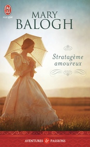 Mary Balogh - Stratagème amoureux.