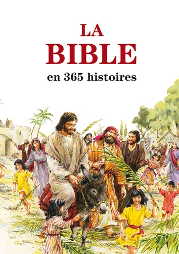 La Bible en 365 histoires  édition revue et corrigée