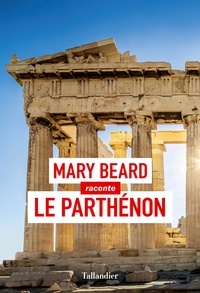 Mary Beard - Le Parthénon.