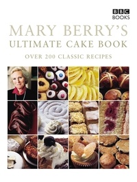 Mary Berry - Mary Berry's Ultimate Cake Book (Second Edition).