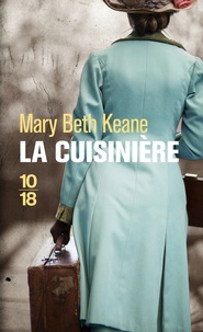 Mary Beth Keane - La cuisinière.
