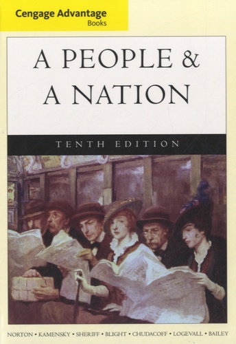Mary Beth Norton et Jane Kamensky - A People & A Nation - A History of the United States.