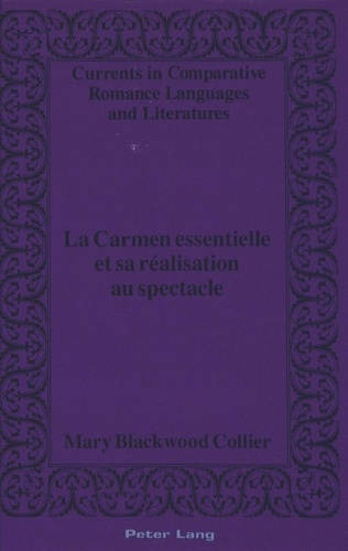 Mary blackwo Collier - La carmen essentielle et sa realisation au spectacle.