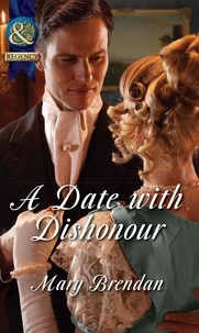 Mary Brendan - A Date With Dishonour.