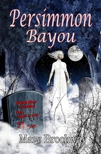  Mary Brockway - Persimmon Bayou.