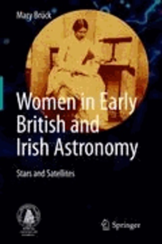 Mary Brück - Women in Early British and Irish Astronomy - Stars and Satellites.
