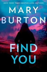 Mary Burton - Find You.