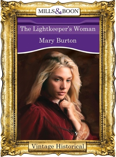 Mary Burton - The Lightkeeper's Woman.