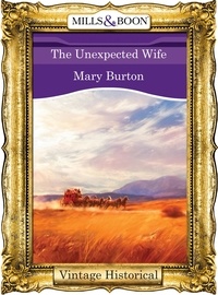 Mary Burton - The Unexpected Wife.