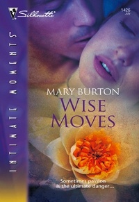 Mary Burton - Wise Moves.