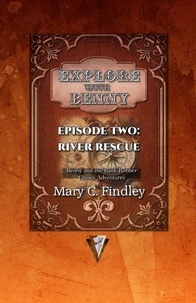  Mary C. Findley - Explore With Benny Episode Two: River Rescue Benny and the Bank Robber Choice Adventures - Explore With Benny, #2.