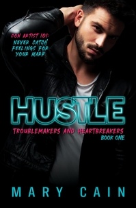  Mary Cain - Hustle - Troublemakers and Heartbreakers, #1.