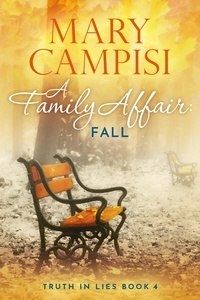  Mary Campisi - A Family Affair: Fall - Truth in Lies, #4.