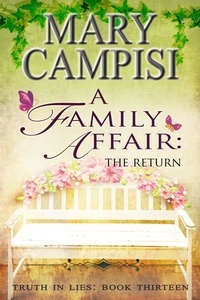 Mary Campisi - A Family Affair: The Return - Truth in Lies, #13.