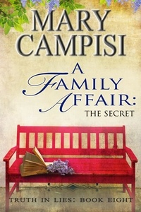  Mary Campisi - A Family Affair: The Secret - Truth in Lies, #8.