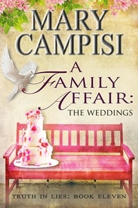  Mary Campisi - A Family Affair: The Weddings - Truth in Lies, #11.