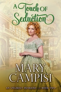 Mary Campisi - A Touch of Seduction - An Unlikely Husband, #2.