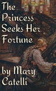  Mary Catelli - The Princess Seeks Her Fortune.
