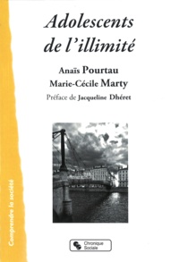 Mary-Cécile Marty et Anaïs Pourtau - Adolescents de l'illimité.