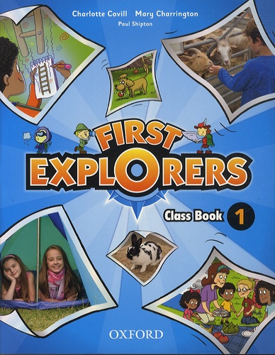 Mary Charrington et Charlotte Covill - First Explorers 1 - Class Book.