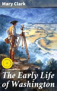 The Early Life of Washington