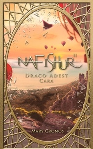 Mary Cronos - Nafishur - Draco Adest Cara.