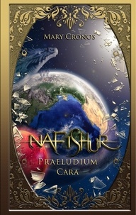 Mary Cronos - Nafishur – Praeludium Cara.