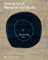 Téléchargez google books en pdf gratuitement Seeing Loud, Basquiat and Music par Mary-Dailey Desmarais 9782072985942