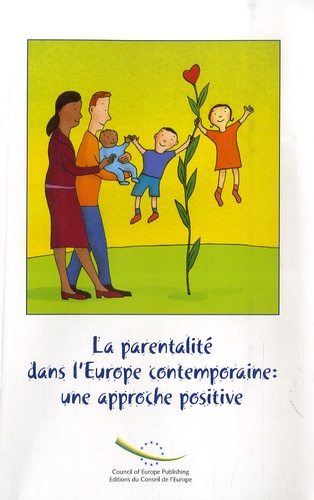 Mary Daly et  Collectif - La parentalité dans l'Europe contemporaine : une approche positive.