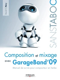 Composition et mixage avec GarageBand' 09