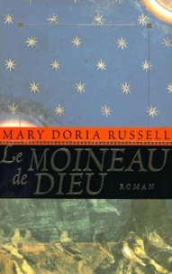 Mary-Doria Russel - Le moineau de Dieu.