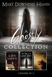 Mary Downing Hahn - A Mary Downing Hahn Ghostly Collection: 3 Books in 1.