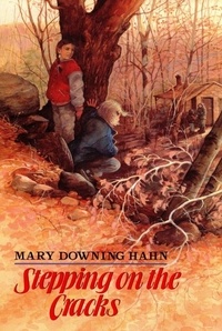 Mary Downing Hahn - Stepping on the Cracks.