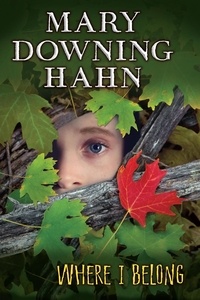Mary Downing Hahn - Where I Belong.