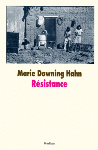 Mary Downing - Résistance.