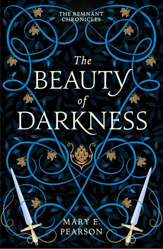 The Beauty of Darkness. The third book of the New York Times bestselling Remnant Chronicles
