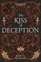 The Kiss of Deception. The first book of the New York Times bestselling Remnant Chronicles
