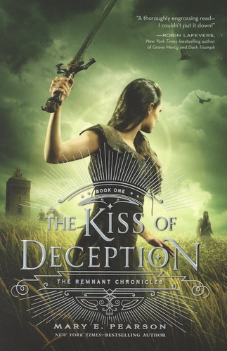 The Remnant Chronicles  The Kiss of Deception