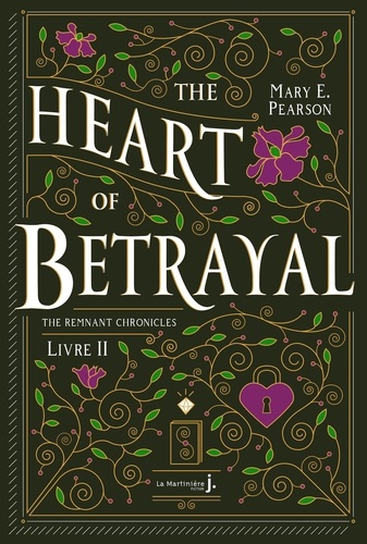The Remnant Chronicles Tome 2 The Heart Of Betrayal